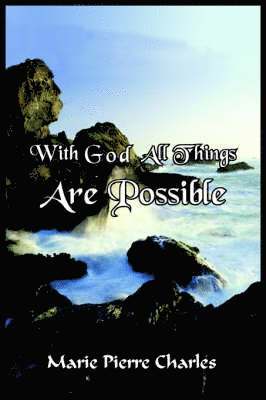 bokomslag With God All Things Are Possible