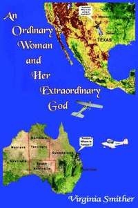 bokomslag Ordinary Woman and Her Extraordinary God