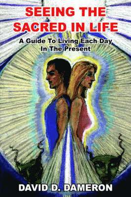 Seeing the Sacred in Life