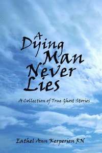 bokomslag A Dying Man Never Lies