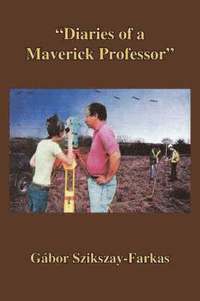 bokomslag "Diaries of a Maverick Professor"