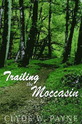 Trailing the Moccasin 1