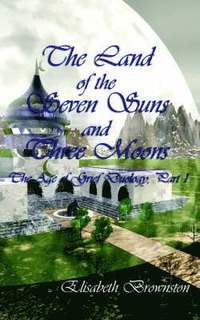 bokomslag The Land of the Seven Suns and Three Moons