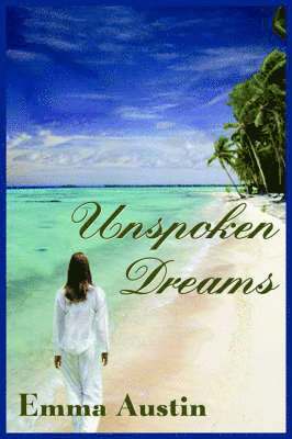 Unspoken Dreams 1