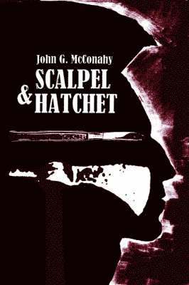 Scalpel & Hatchet 1