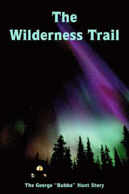 The Wilderness Trail 1