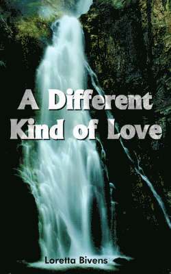 A Different Kind of Love 1