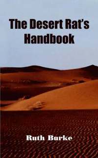 bokomslag The Desert Rat's Handbook