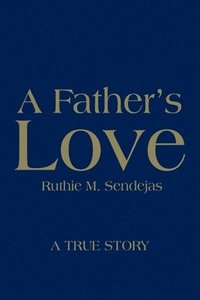 bokomslag A Father's Love