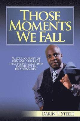 Those Moments We Fall 1