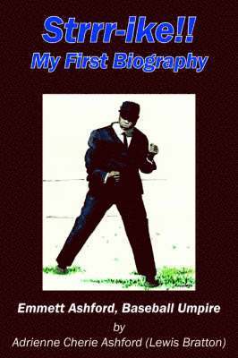 Strrr-ike!! My First Biography 1