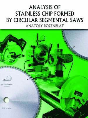 bokomslag Analysis of Stainless Chip Formed by Circular Segmental Saws