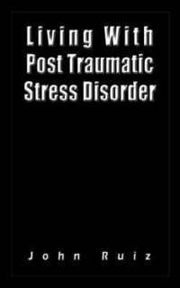 bokomslag Living With Post Traumatic Stress Disorder