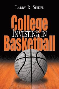 bokomslag Investing in College Basketball