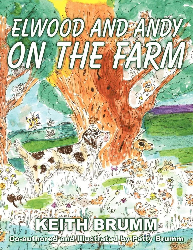 Elwood and Andy on the Farm 1