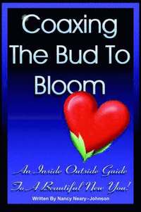 bokomslag Coaxing the Bud to Bloom