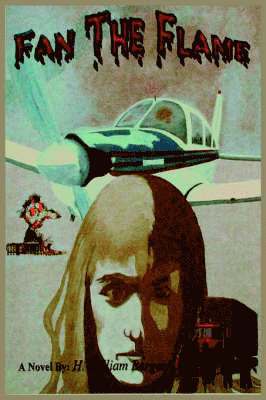 H. William Berger, H William Berger - Fan The Flame, Inbunden