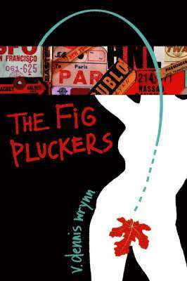 bokomslag The Fig Pluckers