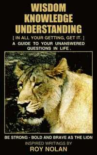 bokomslag Wisdom - Knowledge - Understanding