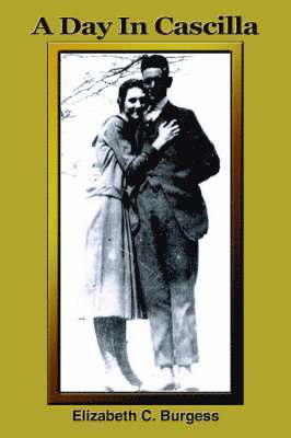 Elizabeth  C. Burgess, Elizabeth C. Burgess - Day In Cascilla, Häftad