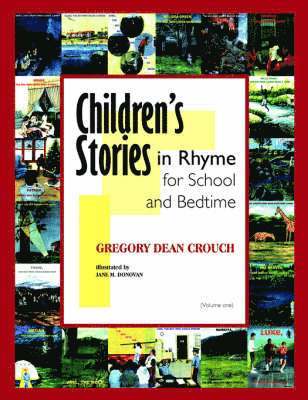 Children's Stories in Rhyme for School and Bedtime 1