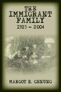 bokomslag Immigrant Family 1925 - 2004