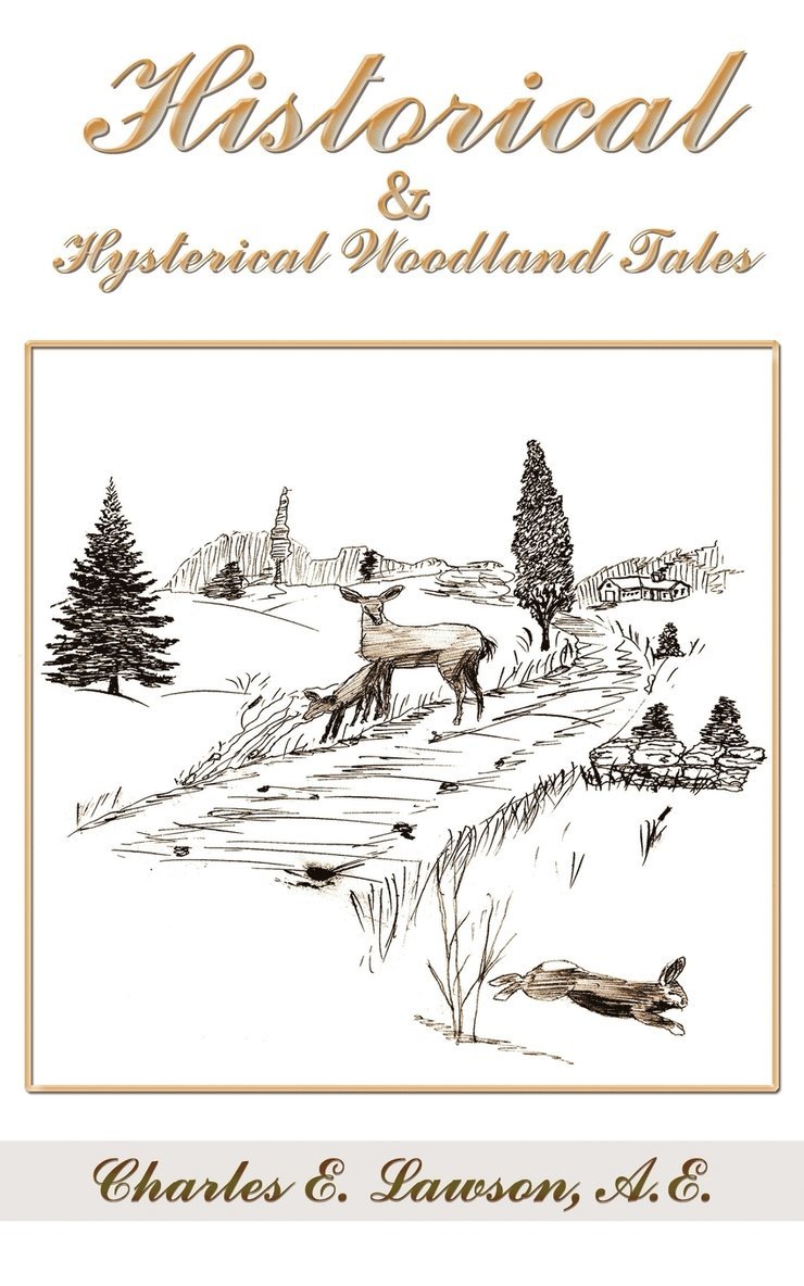 Historical & Hysterical Woodland Tales 1