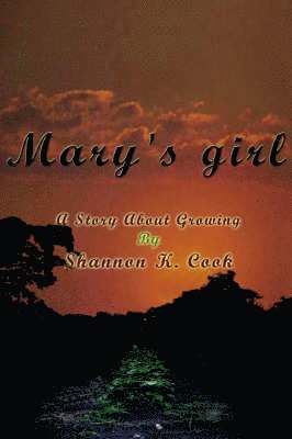 Shannon  K. Cook - Mary's Girl, Häftad