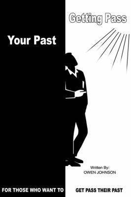 bokomslag Getting Pass Your Past