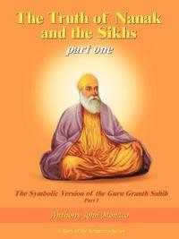 bokomslag The Truth of Nanak and the Sikhs Part One