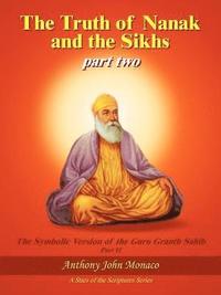 bokomslag The Truth of Nanak and the Sikhs Part Two