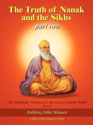The Truth of Nanak and the Sikhs Part Two 1