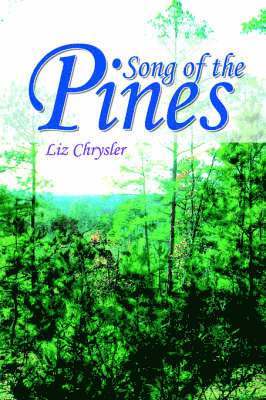 Liz Chrysler - Song of the Pines, Häftad