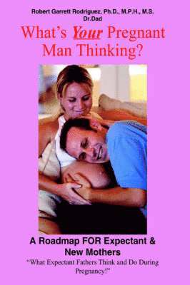 What's Your Pregnant Man Thinking? 1