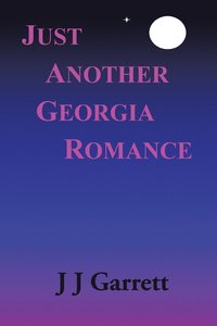 bokomslag Just Another Georgia Romance