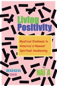 bokomslag Living Positivity