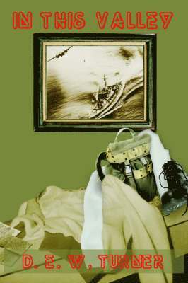 D. E. W. Turner - In This Valley, Häftad