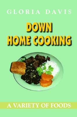 Down Home Cooking 1