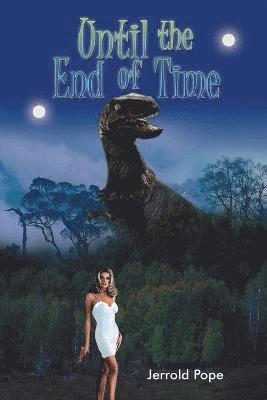 Jerrold Pope, Jerrold Pope - Until the End of Time, Häftad