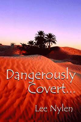 Dangerously Covert 1