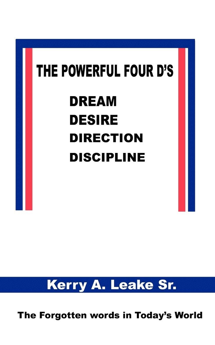 The Powerful Four D's 1