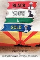bokomslag Black, White  and  Gold