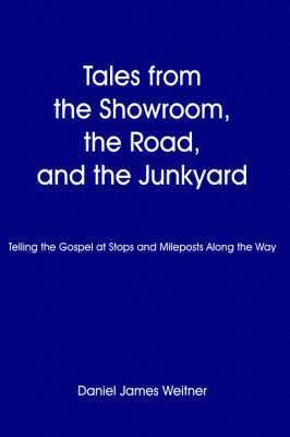 bokomslag Tales from the Showroom, the Road, and the Junkyard