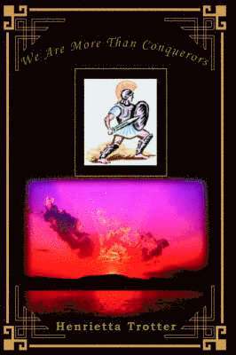 We Are More Than Conquerors