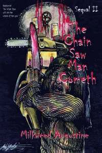 bokomslag The Chain Saw Man Cometh Sequal II