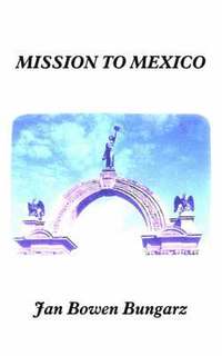 bokomslag Mission to Mexico