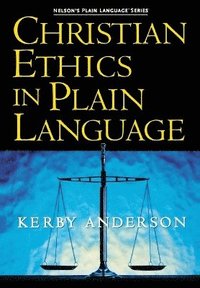 bokomslag Christian Ethics in Plain Language