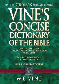 bokomslag Vine's Concise Dictionary of Old and New Testament Words