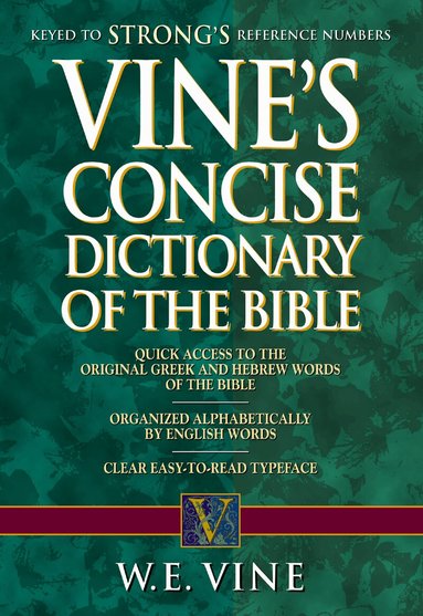 W. E. Vine - Vine's Concise Dictionary of Old and New Testament Words, Häftad