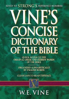 Vine's Concise Dictionary of Old and New Testament Words 1